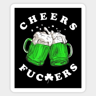 Cheers Fckrs' St Patricks Day Beer Drinking Funny Sticker